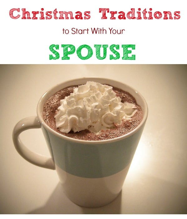 Fun Christmas Traditions to Start With Your Spouse