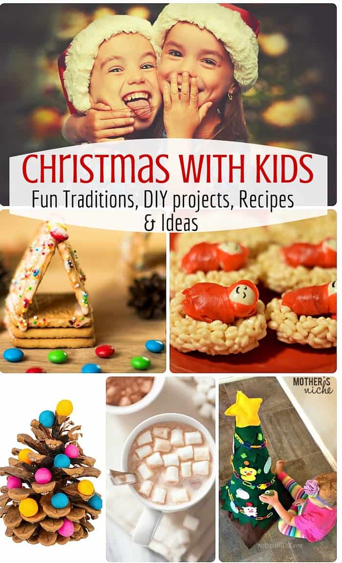 Christmas With Kids: Fun Traditions, Recipes and Gift ideas