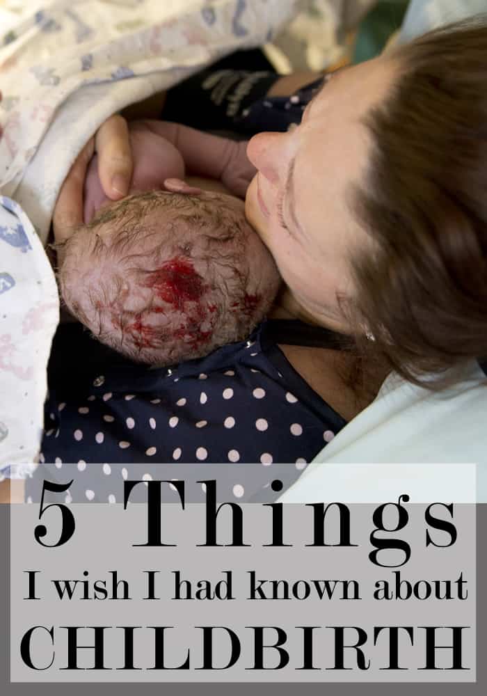 What I Wish Someone Had Told Me about Childbirth