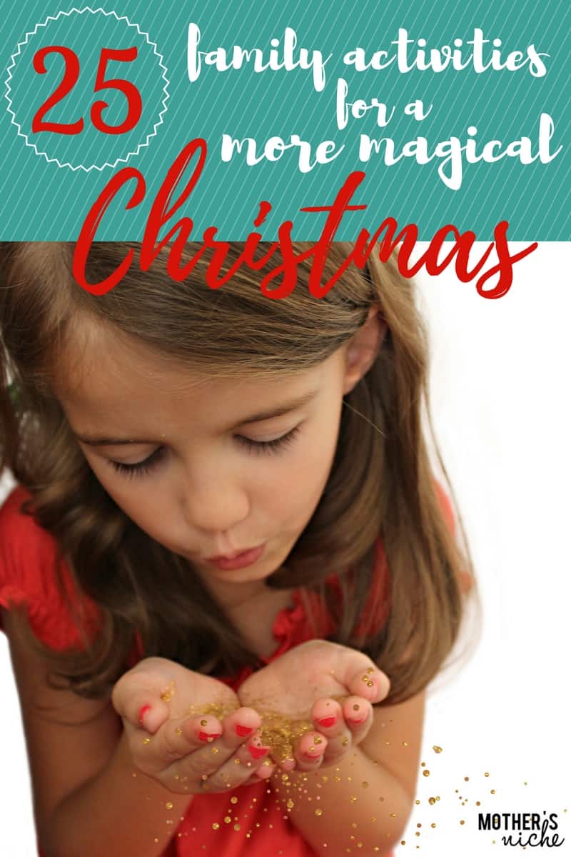 25 Family Christmas Activities for a More Magical Christmas