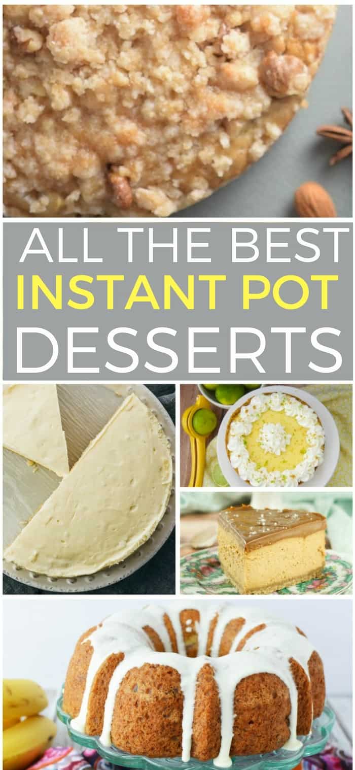 All the best Instant Pot Recipes for mouthwatering desserts